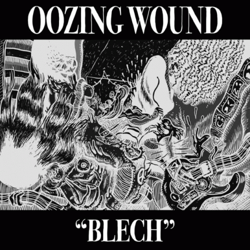 Oozing Wound : Blech Oozing Wound : Blech